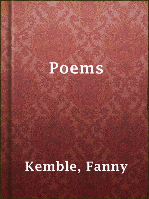 Title details for Poems by Fanny Kemble - Available